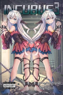 Incubus, Volume 3 (Light Novel) - Incubus, #3