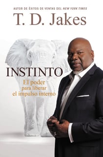 Instinto - El Poder para Liberar el Impulso Interno