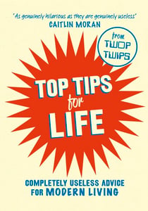 Top Tips for Life