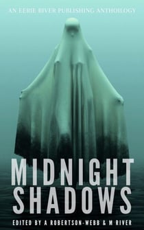 Midnight Shadows - Tales From the River, #1