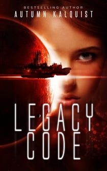 Legacy Code - Fractured Era Series, #2