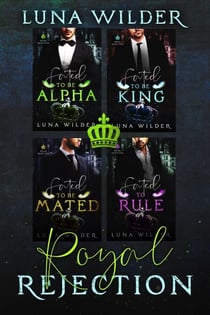 Royal Rejection: The Complete Series - Royal Rejection, #6