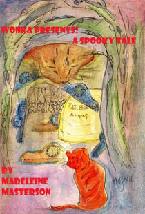 Wonka Presents! - A Spooky Tale - The Wonka Stories, #24
