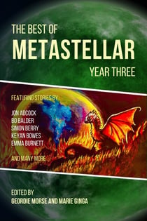The Best of MetaStellar Year Three - Best of MetaStellar, #3