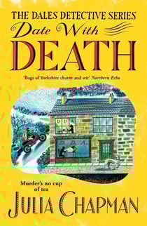 Date with Death - A Cosy Murder Mystery Full of Yorkshire Wit and Warmth
