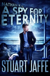 A Spy for Eternity - Nathan K, #7