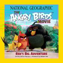 National Geographic The Angry Birds Movie - Red's Big Adventure