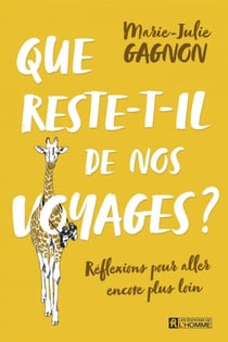 Que reste-t-il de nos voyages? - QUE RESTE-T-IL DE NOS VOYAGES? [NUM]