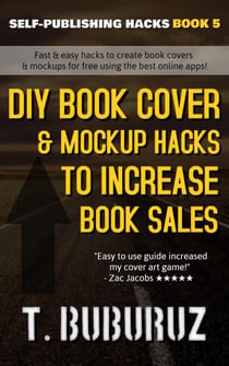 DIY Book Cover & Mockup Hacks to Increase Book Sales - Self-Publishing Hacks, #5