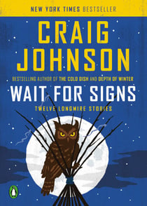 Wait for Signs - Twelve Longmire Stories