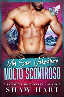 Un San Valentino Molto Scontroso - Wolf Valley: A Very Grumpy Holiday, #1