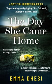 The Day She Came Home - A Scottish Redemption Series, #1
