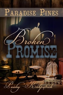 Broken Promise - Paradise Pines, #4