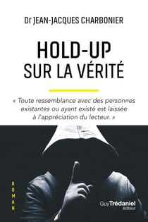 Hold-Up sur la vérité