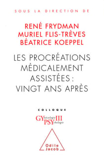 Les Procréations médicalement assistées : vingt ans après - Colloque Gypsy III