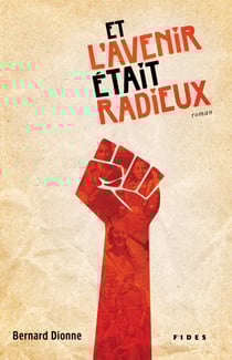 Et l'avenir était radieux