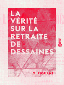 La Vérité sur la retraite de Dessaines - Haïti
