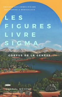 Les Figures, Livre Sigma - Corpus de la Genèse