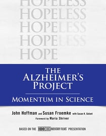 The Alzheimer's Project - Momentum in Science