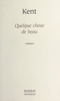 Quelque chose de beau