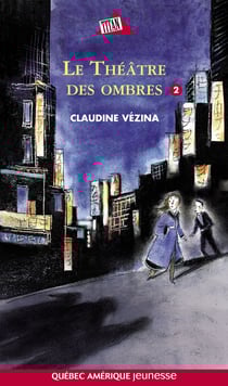 Chloé Tome 2- Le Théâtre des ombres - Le Théâtre des ombres