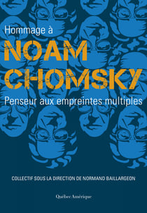 Hommage à Noam Chomsky - Penseur aux empreintes multiples