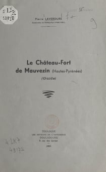 Le Château-Fort de Mauvezin - Haute-Pyrénées