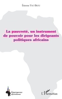 La pauvreté, un instrument de pouvoir pour les dirigeants politiques africains