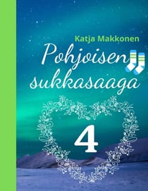 Pohjoisen sukkasaaga - Osa 4
