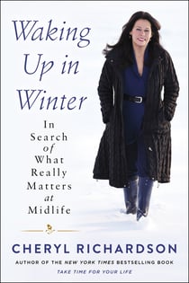 Waking Up in Winter - In Search of What Really Matters at Midlife