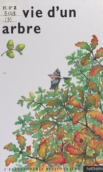 La vie d'un arbre
