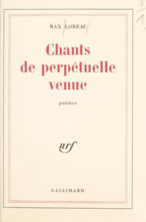 Chants de perpétuelle venue