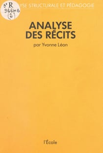 Analyse des récits : analyse structurale et pédagogie