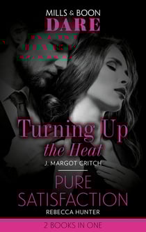 Turning Up The Heat / Pure Satisfaction - Turning Up the Heat / Pure Satisfaction