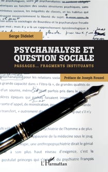 Psychanalyse et question sociale - Passages...Fragments instituants