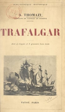 Trafalgar - Avec 4 croquis et 8 gravures hors texte
