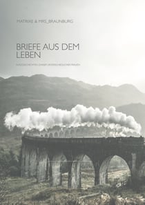 Briefe aus dem Leben - Kurzgeschichten zweier unterschiedlicher Frauen