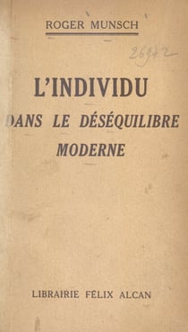 L'individu dans le déséquilibre moderne