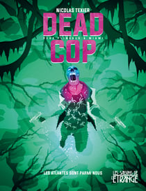 Les Atlantes sont parmi nous - Deadcop, T1