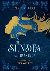 Die Sundea Chroniken - Jenseits der Wellen