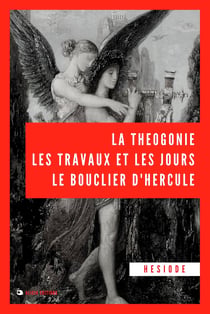 La Théogonie, les travaux et les jours, le bouclier d’Hercule - Premium Ebook