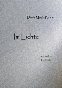 Im Lichte - und andere Gedichte