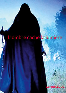 L ombre cache la lumière - pas de sous titre