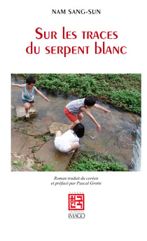 Sur les traces du serpent blanc