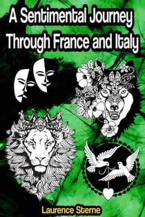 A Sentimental Journey Through France and Italy