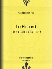 Le Hasard du coin du feu - Dialogue moral