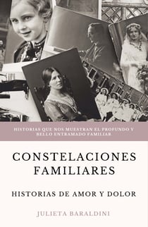 Constelaciones Familiares: historias de amor y dolor