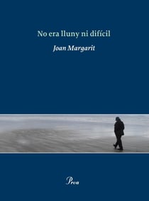No era lluny ni difícil