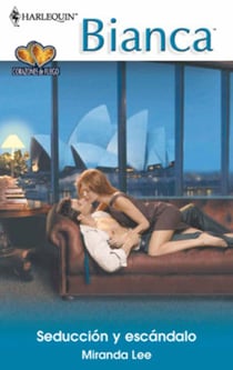 Seducción y escándalo - Corazones de fuego (1)