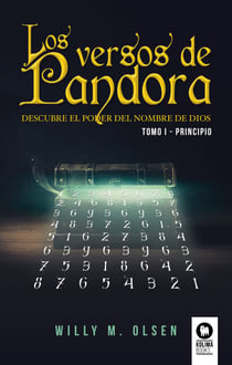 Los versos de Pandora. Tomo I - Principio - Descubre el poder del nombre de Dios